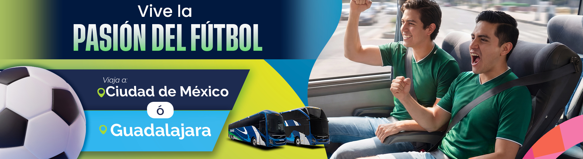 Viaja a CDMX o Guadalajara y vive la Pasión del Fútbol con Autovías