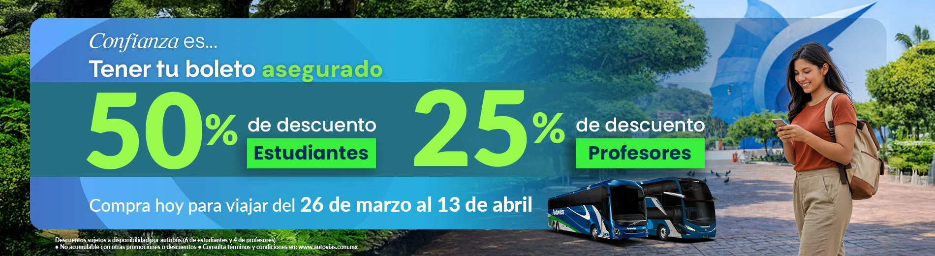 Descuentos de Temporada Semana Santa 50% Estudiantes y 25% Profesores con Autovías